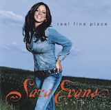 Download Sara Evans A Real Fine Place To Start sheet music and printable PDF music notes