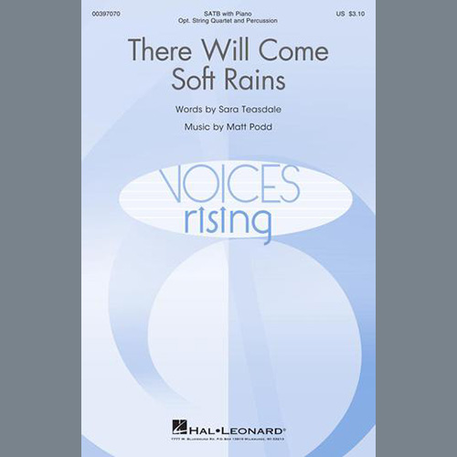 Sara Teasdale and Matt Podd, There Will Come Soft Rains, SATB Choir