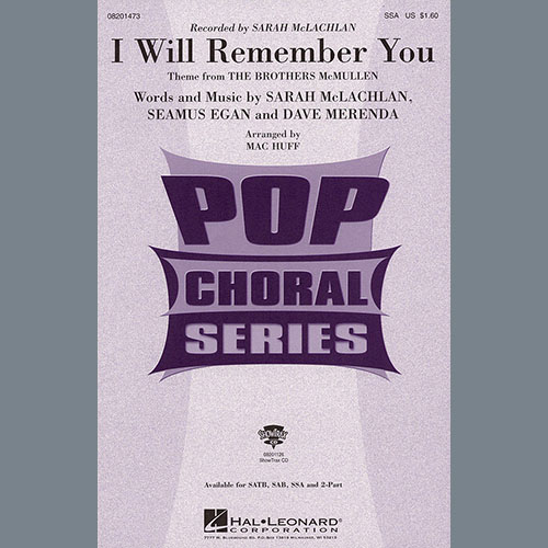 Sarah McLachlan, I Will Remember You (arr. Mac Huff), SAB Choir