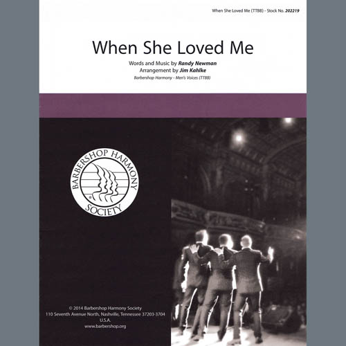 Sarah McLachlan, When She Loved Me (from Toy Story 2) (arr. Jim Kahlke), TTBB Choir