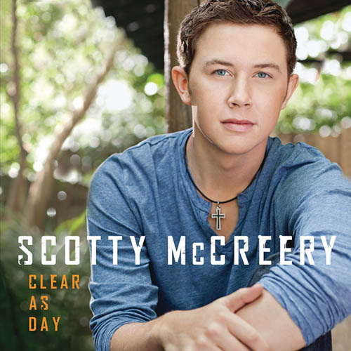 Scotty McCreery, Clear As Day, Piano, Vocal & Guitar (Right-Hand Melody)