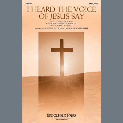 Sean Paul and Laura Moorhouse, I Heard the Voice of Jesus Say, SATB Choir