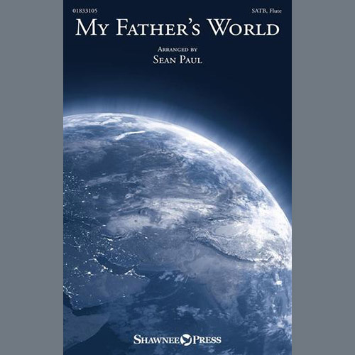 Sean Paul, My Father's World, SATB Choir