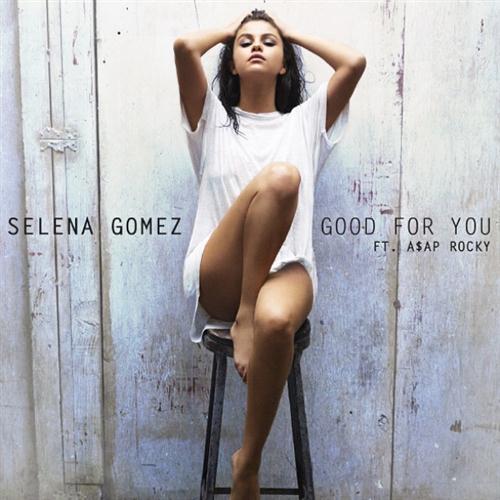 Selena Gomez, Good For You, Piano, Vocal & Guitar (Right-Hand Melody)