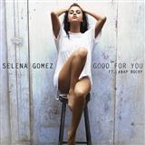 Download Selena Gomez Good For You sheet music and printable PDF music notes