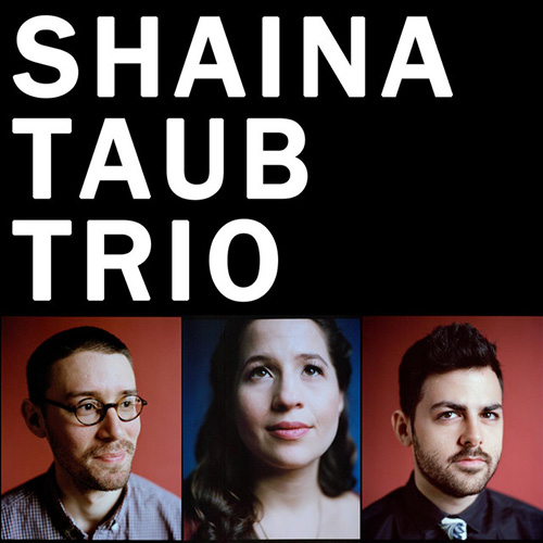 Shaina Taub Trio, Beside Myself, Piano & Vocal