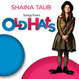 Download Shaina Taub Never Get Old To Me sheet music and printable PDF music notes