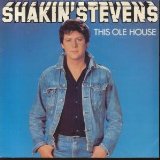 Download Shakin' Stevens This Ole House sheet music and printable PDF music notes