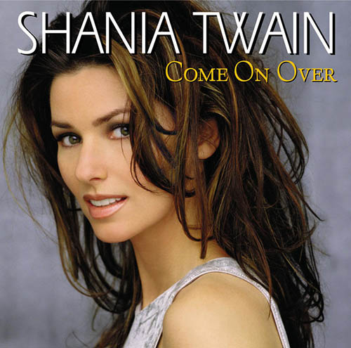 Shania Twain, You're Still The One, Piano, Vocal & Guitar (Right-Hand Melody)