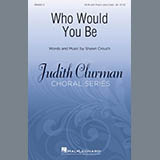 Download Shawn Crouch Who Would You Be? sheet music and printable PDF music notes