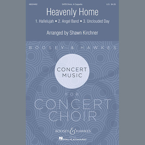 Shawn Kirchner, Heavenly Home, SATB Choir