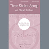 Download Shawn Kirchner Three Shaker Songs sheet music and printable PDF music notes