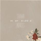 Download Shawn Mendes In My Blood (arr. Jacob Narverud) sheet music and printable PDF music notes