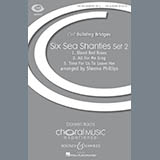 Download Sheena Phillips Six Sea Shanties Vol. 2 sheet music and printable PDF music notes