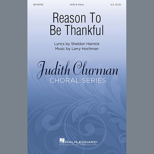 Sheldon Harnick and Larry Hochman, Reason To Be Thankful ('Tis America That I Call Home), SATB Choir