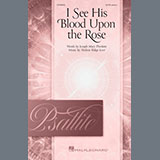 Download Shelton Ridge Love I See His Blood Upon The Rose sheet music and printable PDF music notes