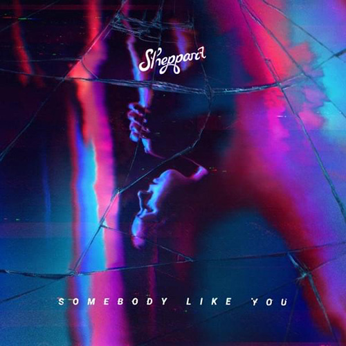 Sheppard, Somebody Like You, Piano, Vocal & Guitar (Right-Hand Melody)