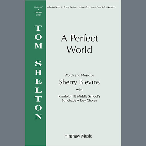 Sherry Blevins, A Perfect World, Choir