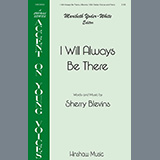 Download Sherry Blevins I Will Always Be There sheet music and printable PDF music notes