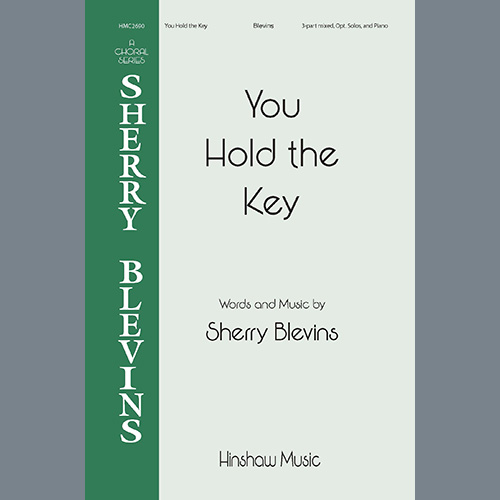 Sherry Blevins, You Hold The Key, SAB Choir