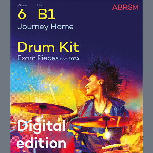 Sian Monaghan, Journey Home (Grade 6, list B1, from the ABRSM Drum Kit Syllabus 2024), Drums