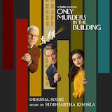 Download Siddhartha Khosla Only Murders In The Building (Main Title Theme) sheet music and printable PDF music notes
