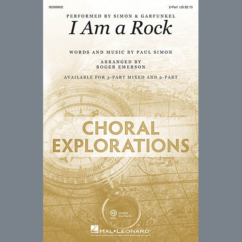 Simon & Garfunkel, I Am A Rock (arr. Roger Emerson), 2-Part Choir