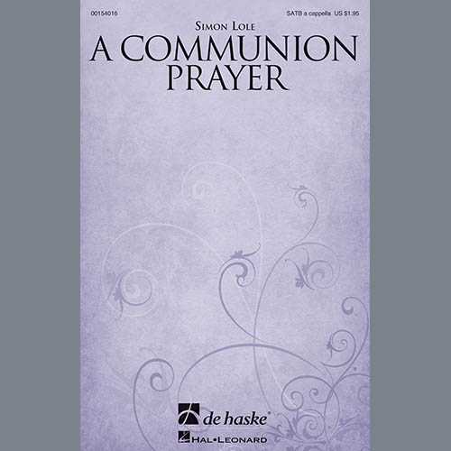 Simon Lole, A Communion Prayer, SATB