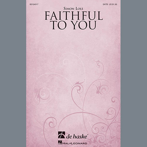 Simon Lole, Faithful To You, SATB