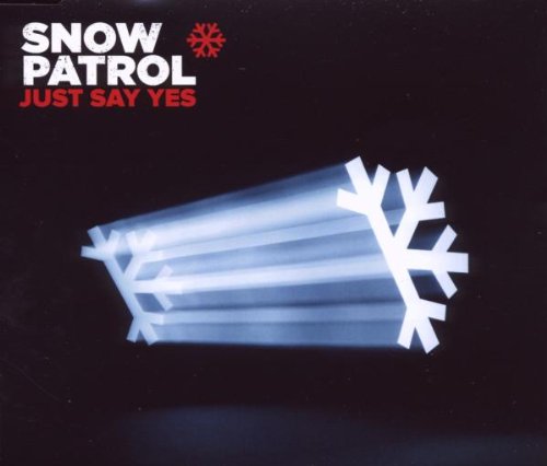 Snow Patrol, Just Say Yes, Piano, Vocal & Guitar (Right-Hand Melody)