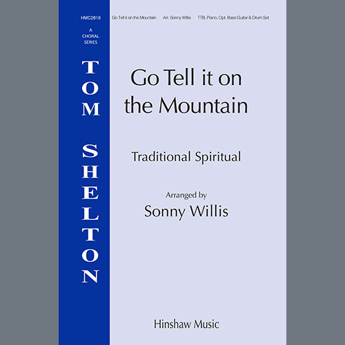 Sonny Willis, Go Tell It On the Mountain, TTB Choir