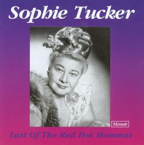 Sophie Tucker, After You've Gone, Melody Line, Lyrics & Chords