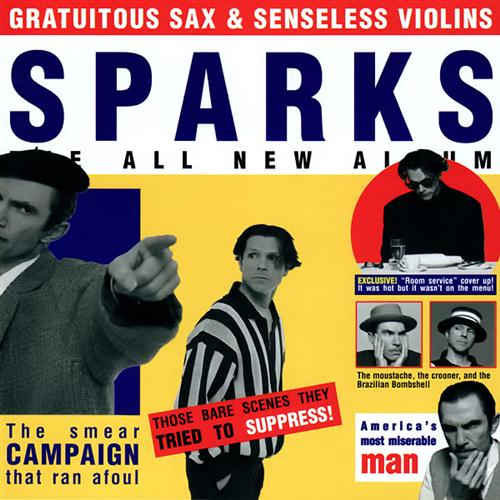 Sparks, When Do I Get To Sing 