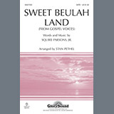 Download Squire Parsons Sweet Beulah Land (arr. Stan Pethel) sheet music and printable PDF music notes