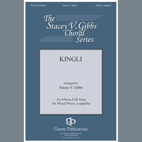Stacey Gibbs, Kingli, SATB Choir