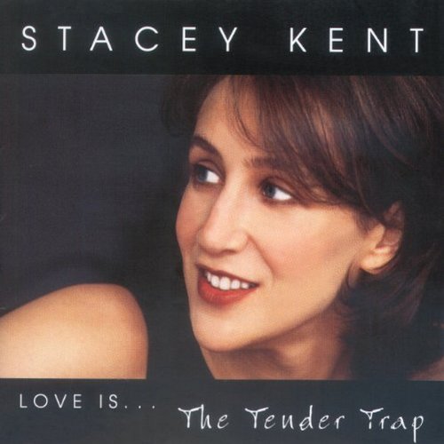 Stacey Kent, Comes Love, Piano, Vocal & Guitar