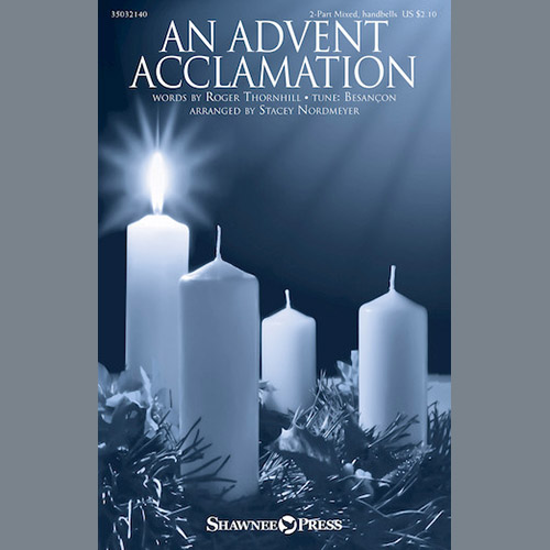 Stacey Nordmeyer, An Advent Acclamation, 2-Part Choir