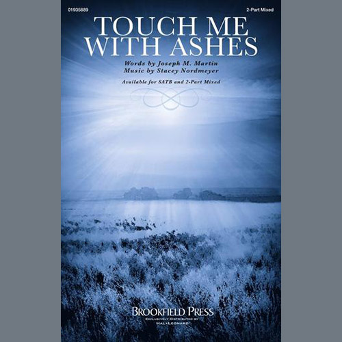 Stacey Nordmeyer and Joseph M. Martin, Touch Me With Ashes, 2-Part Choir