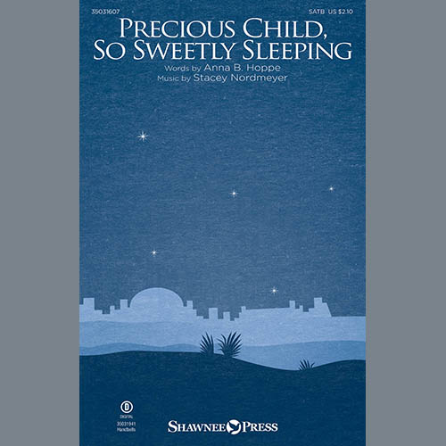 Stacey Nordmeyer, Precious Child, So Sweetly Sleeping, SATB