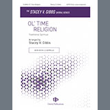 Download Stacey V. Gibbs Ol' Time Religion sheet music and printable PDF music notes