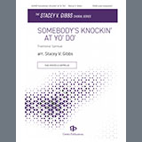 Download Stacey V. Gibbs Somebody's Knockin' at Yo' Do' sheet music and printable PDF music notes