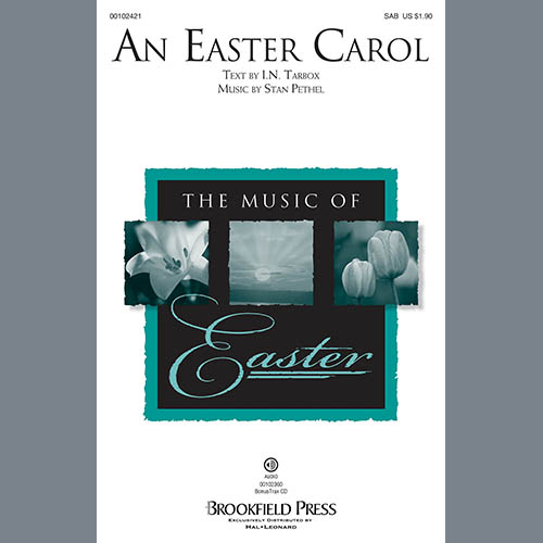 Stan Pethel, An Easter Carol, SAB