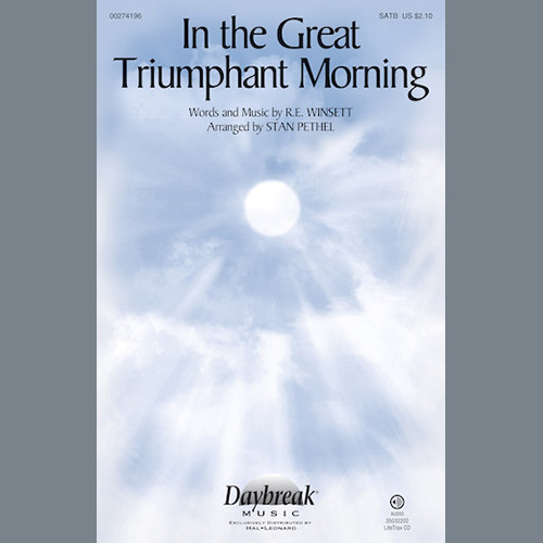 Stan Pethel, In The Great Triumphant Morning, SATB
