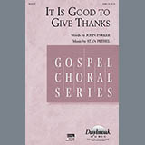 Download Stan Pethel It Is Good To Give Thanks sheet music and printable PDF music notes