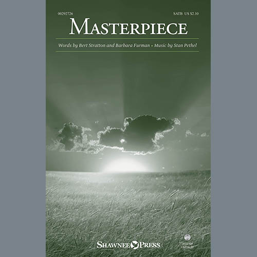 Stan Pethel, Masterpiece, SATB Choir