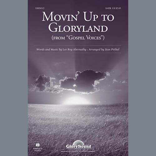 Stan Pethel, Movin' Up To Gloryland (from Gospel Voices), SATB