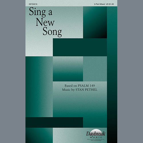 Stan Pethel, Sing A New Song, 2-Part Choir