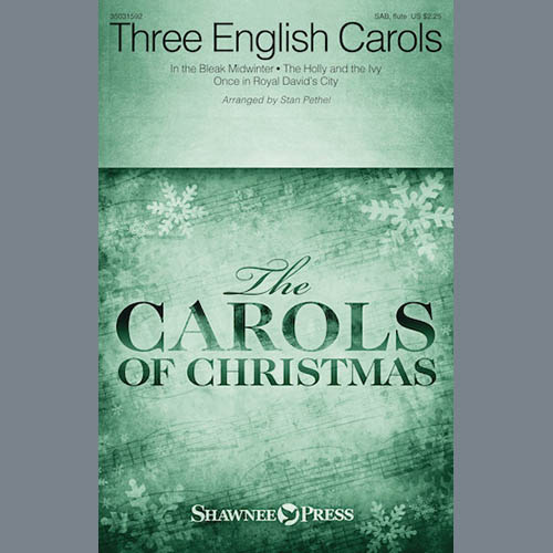 Stan Pethel, Three English Carols, SAB