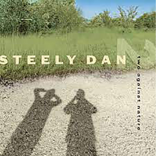 Steely Dan, Two Against Nature, Piano, Vocal & Guitar Chords (Right-Hand Melody)