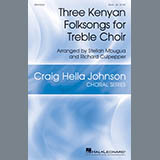 Download Stellah Mbugua and Richard Culpepper Three Kenyan Folksongs for Treble Choir sheet music and printable PDF music notes